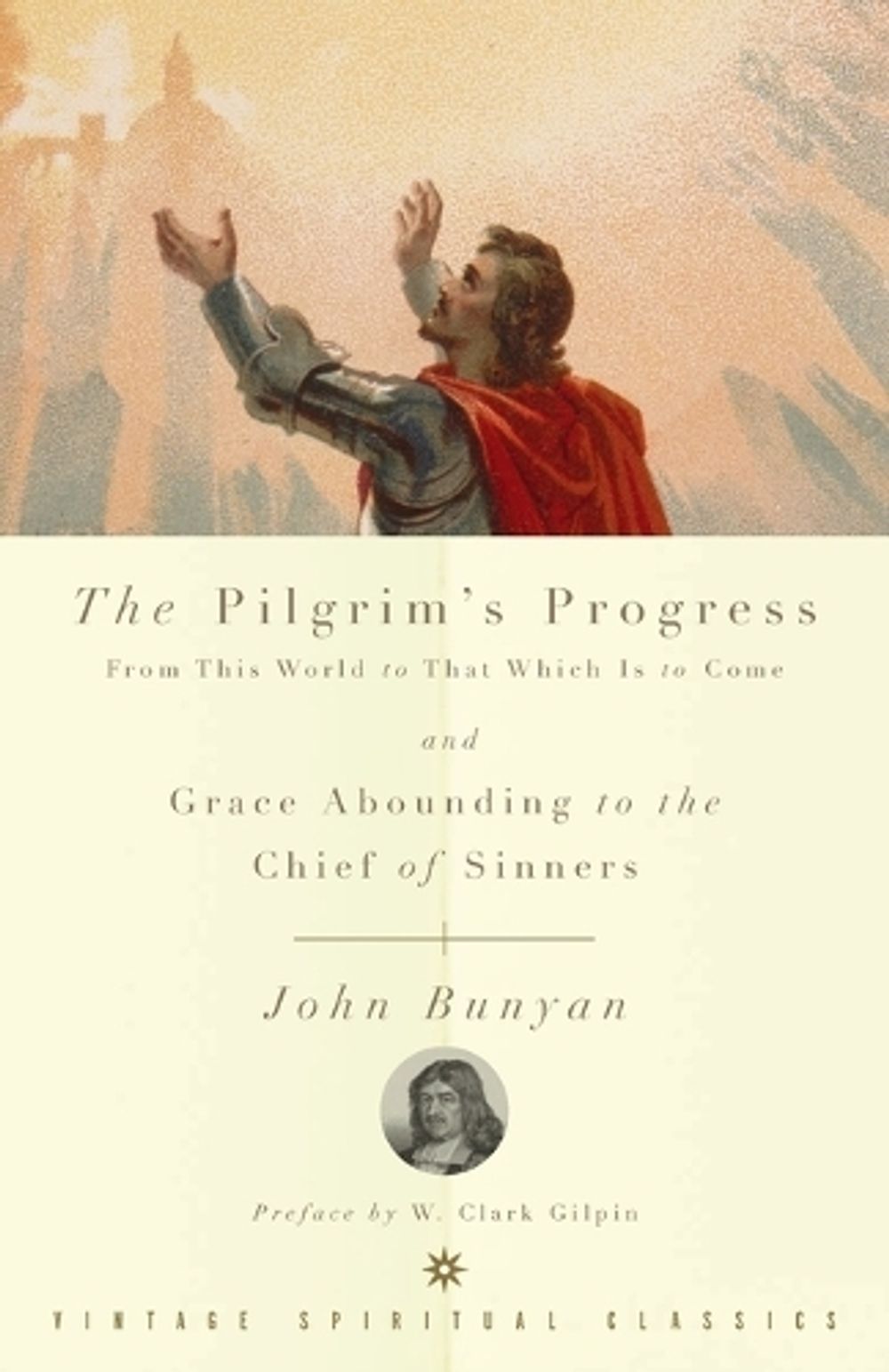 The Pilgrim's Progress and Grace Abounding to the Chief of Sinners by John Bunyan - ISBN: 9780375725685
