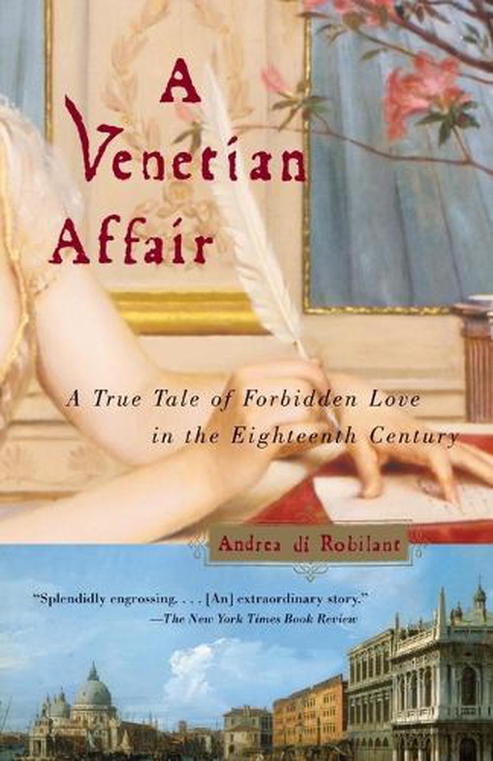 A Venetian Affair by Andrea Di Robilant - ISBN: 9780375726170
