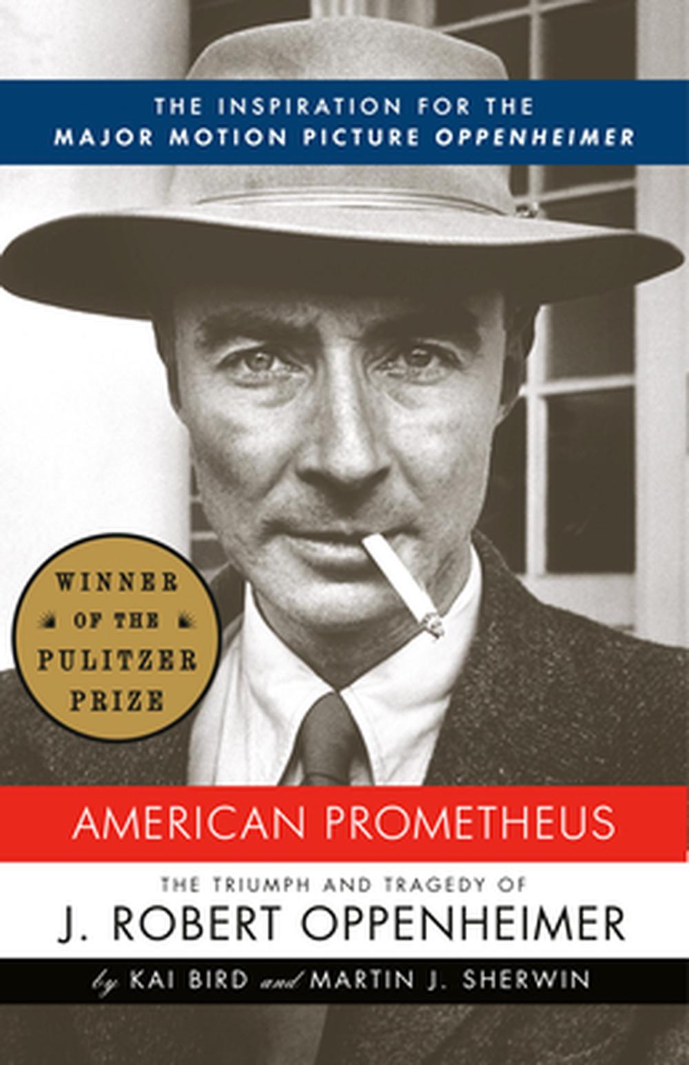 American Prometheus: The Triumph and Tragedy of J. Robert Oppenheimer, 9780375726262
