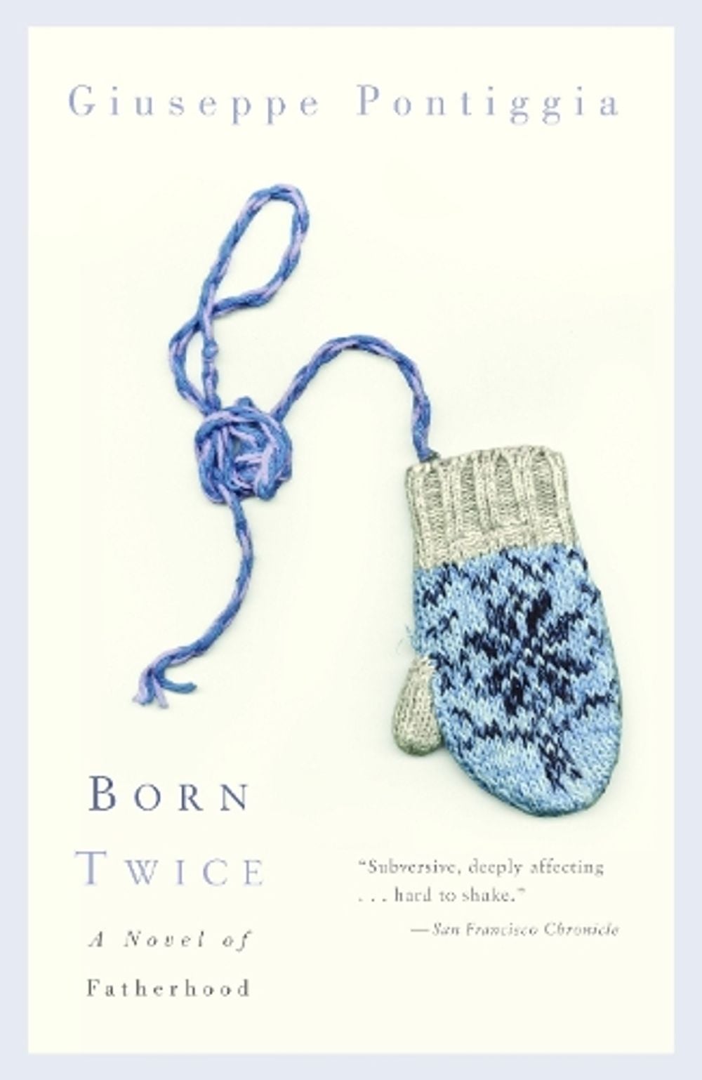 Born Twice by Giuseppe Pontiggia - ISBN: 9780375727689