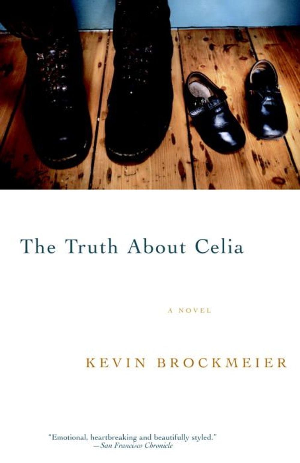 The Truth About Celia by Kevin Brockmeier - ISBN: 9780375727702