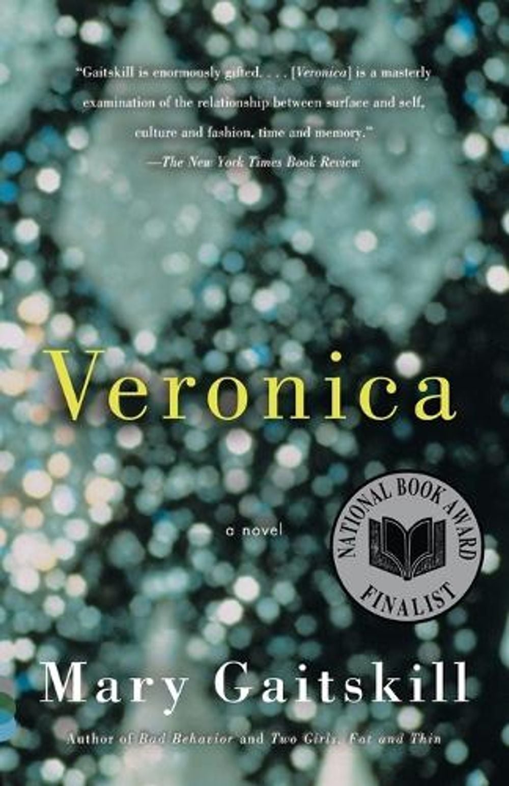 Veronica by Mary Gaitskill - ISBN: 9780375727856