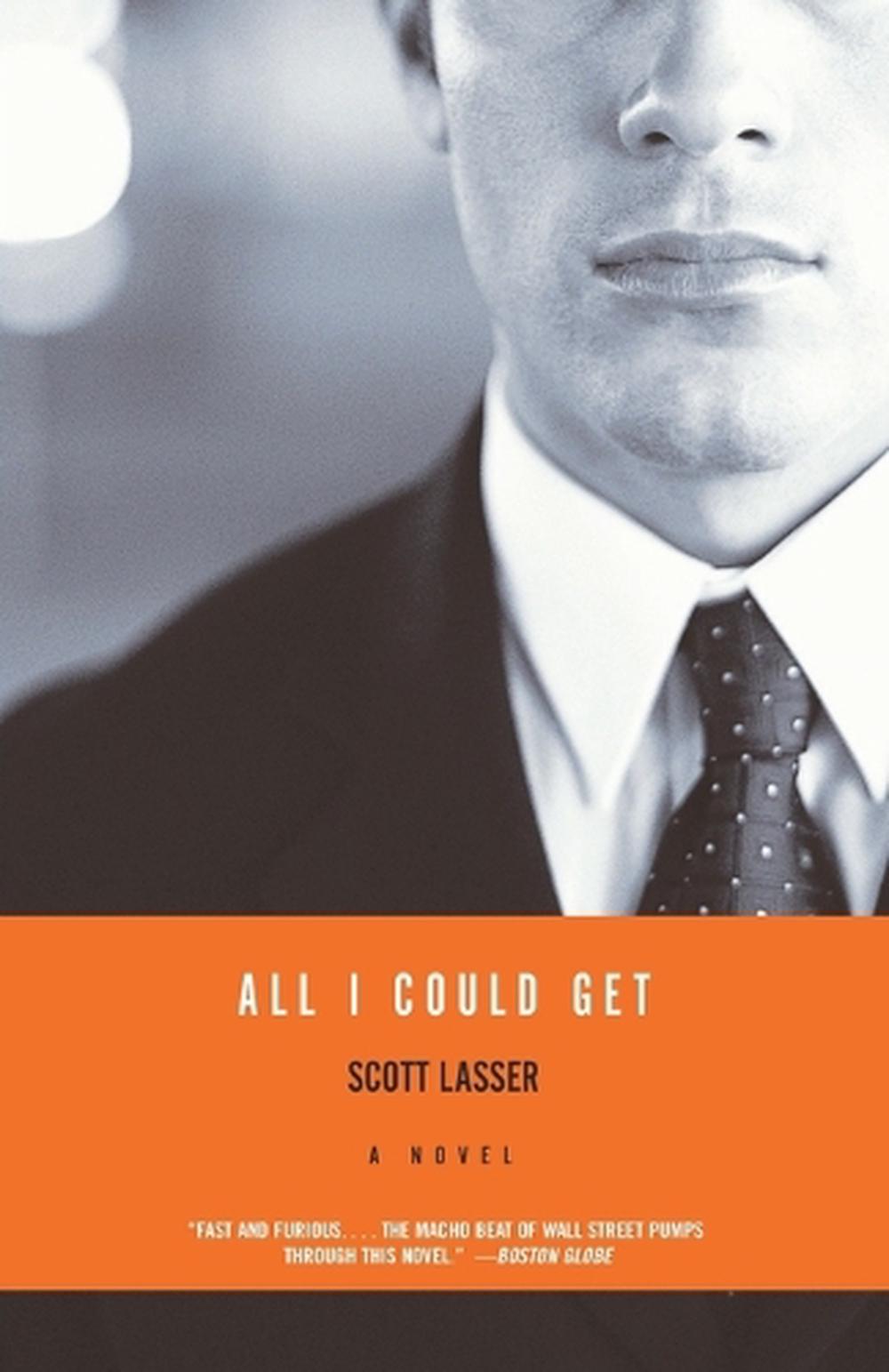 All I Could Get by Scott Lasser - ISBN: 9780375727870