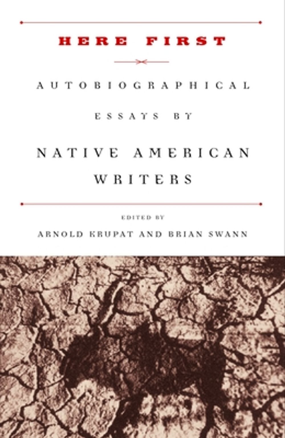 Here First: Autobiographical Essays by Native American Writers by Krupat - ISBN: 9780375751387