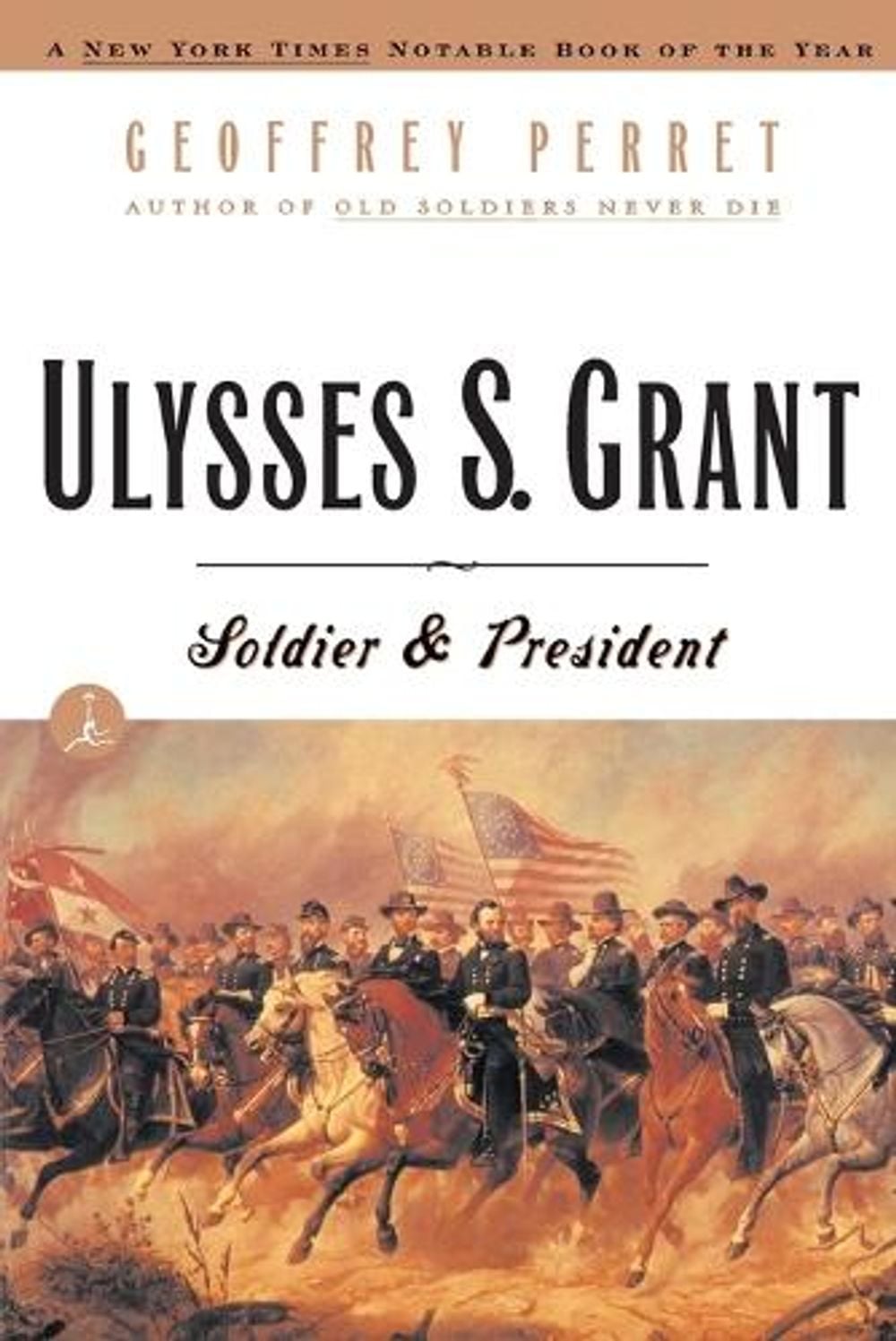 Ulysses S. Grant by Geoffrey Perret - ISBN: 9780375752209