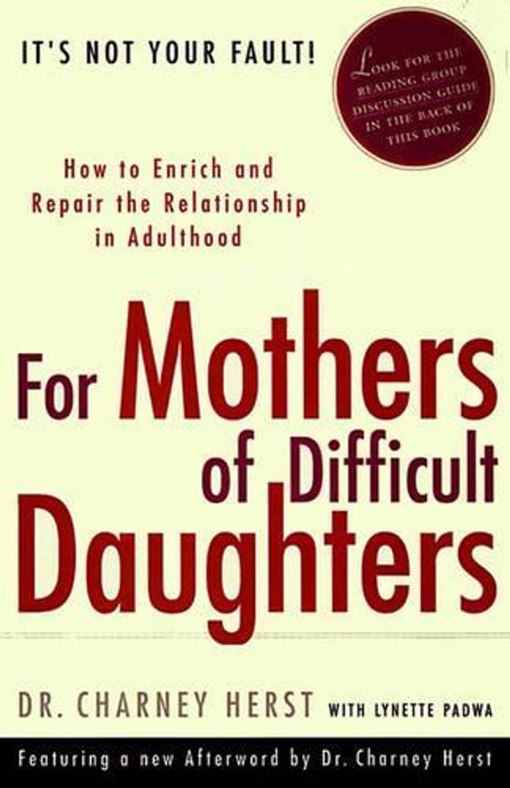For Mothers of Difficult Daughters by Charney Herst - ISBN: 9780375753183