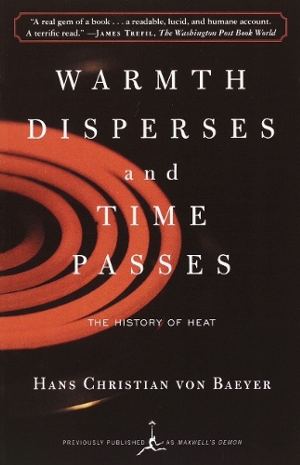 Warmth Disperses and Time Passes by Hans Christian Von Baeyer - ISBN: 9780375753725