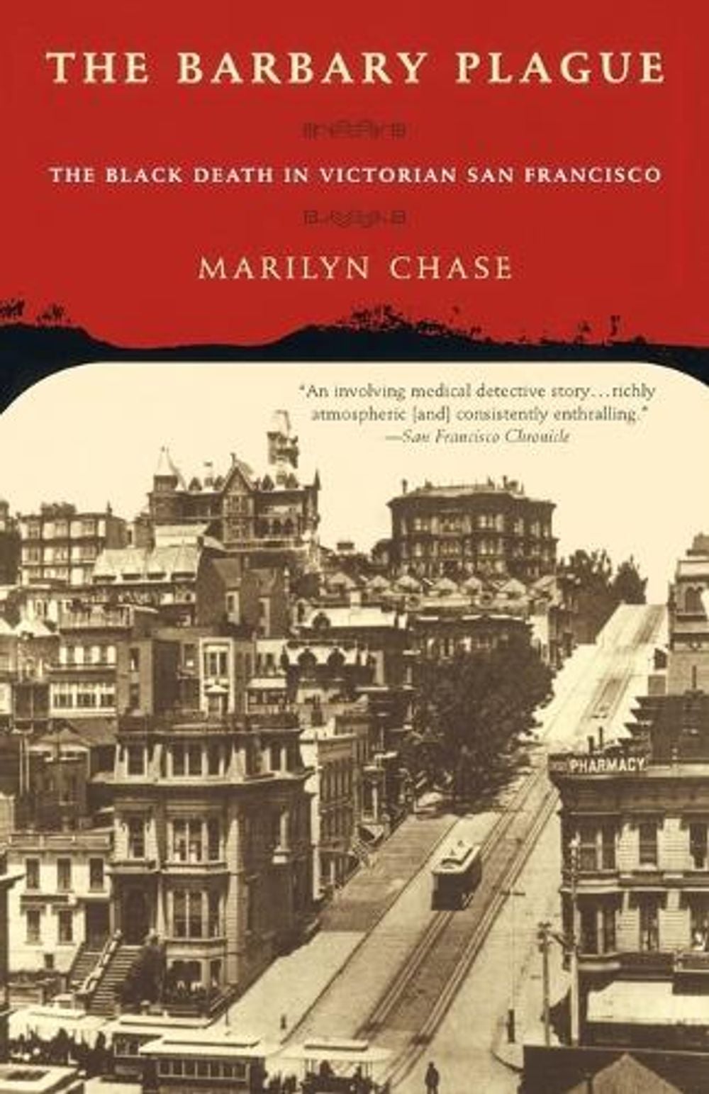 The Barbary Plague by Marilyn Chase - ISBN: 9780375757082