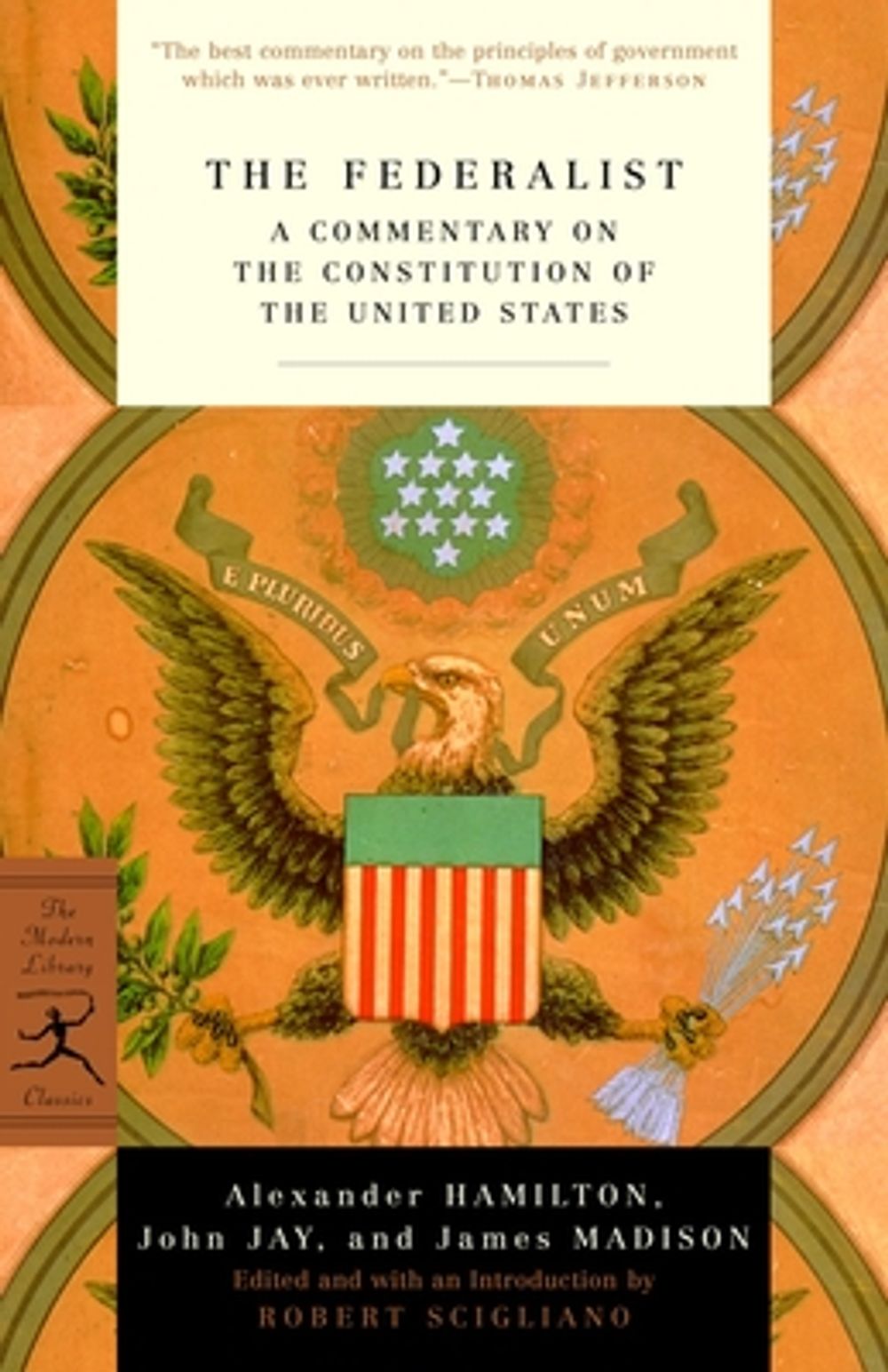 The Federalist: A Commentary on the Constitution of the United States by Alexander Hamilton - ISBN: 9780375757860