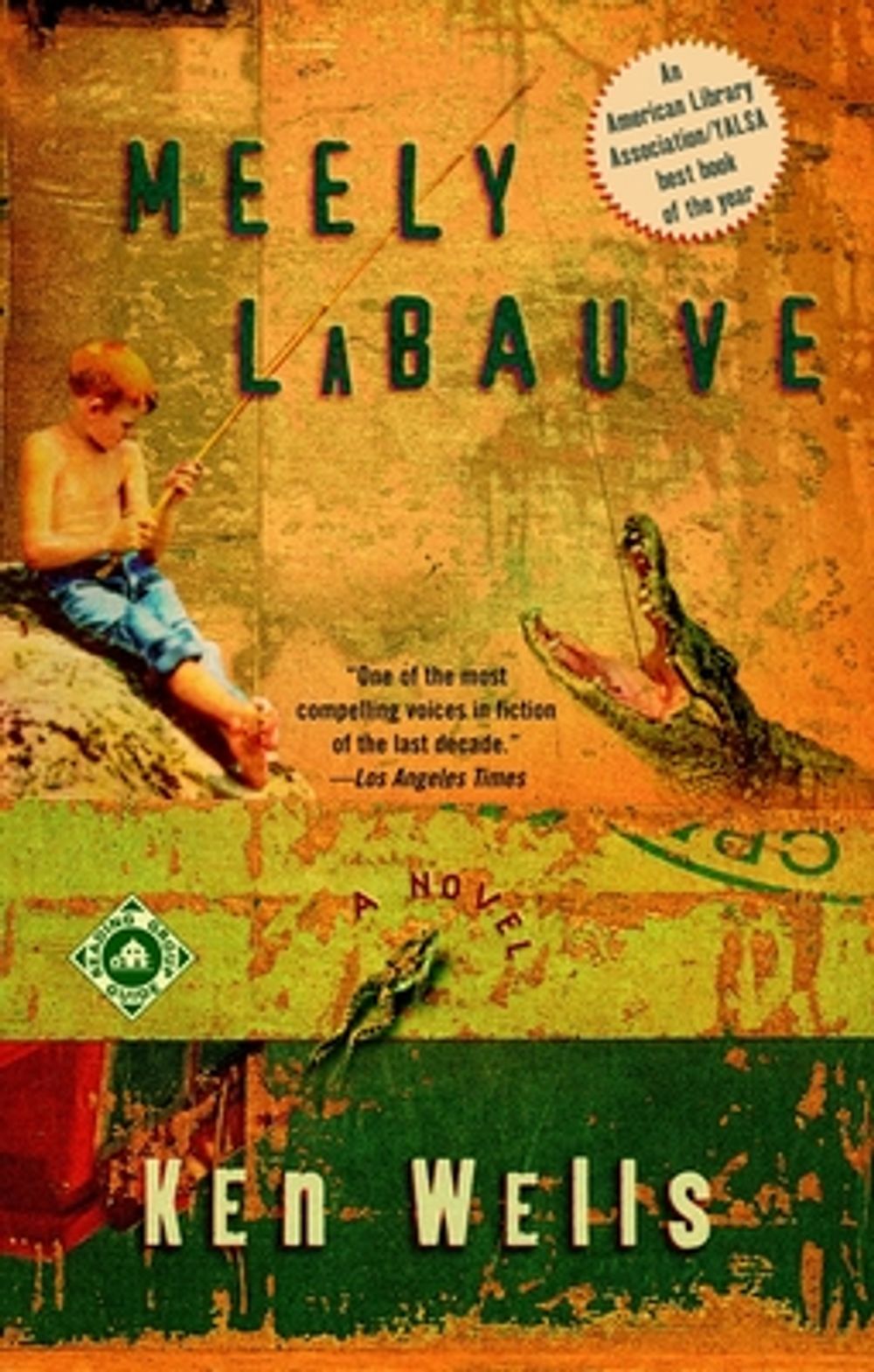 Meely LaBauve by Ken Wells - ISBN: 9780375758164