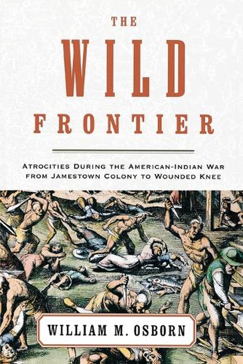 The Wild Frontier by William M. Osborn - ISBN: 9780375758560