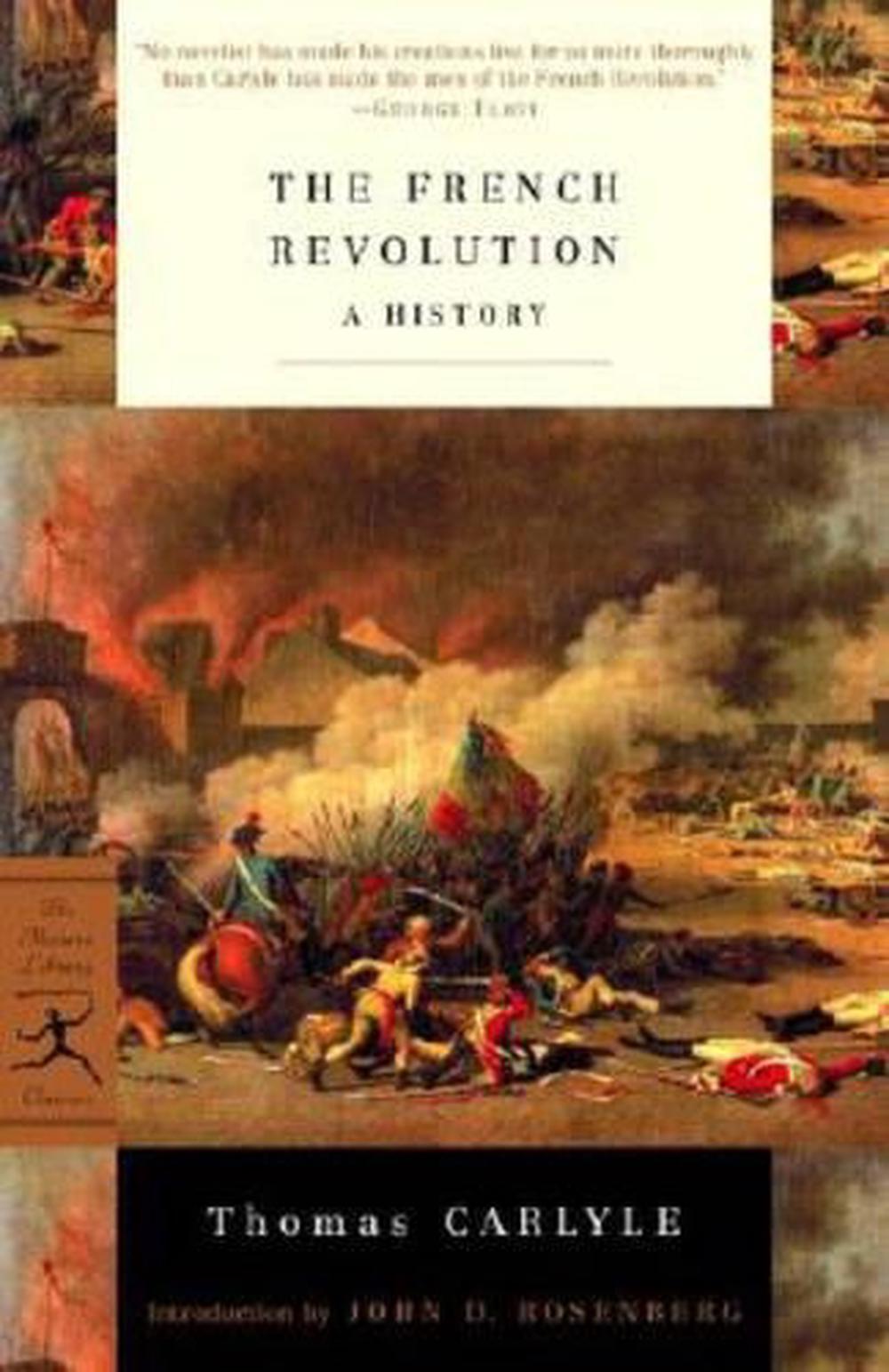 The French Revolution by Thomas Carlyle - ISBN: 9780375760228
