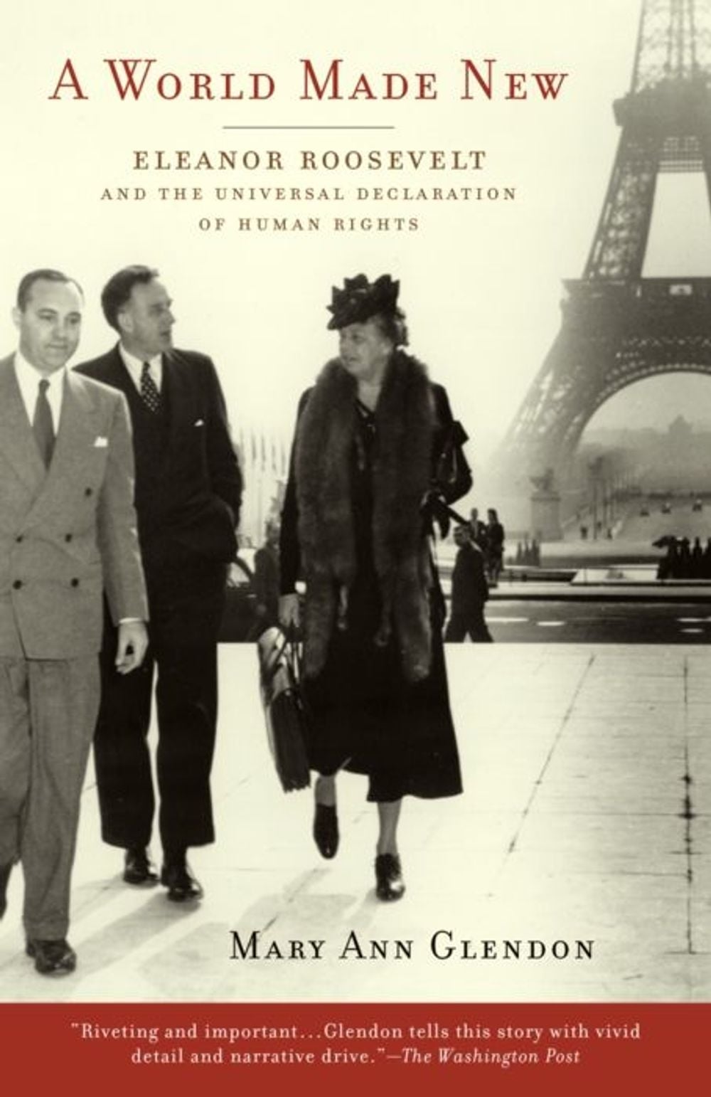 A World Made New by Mary Ann Glendon - ISBN: 9780375760464