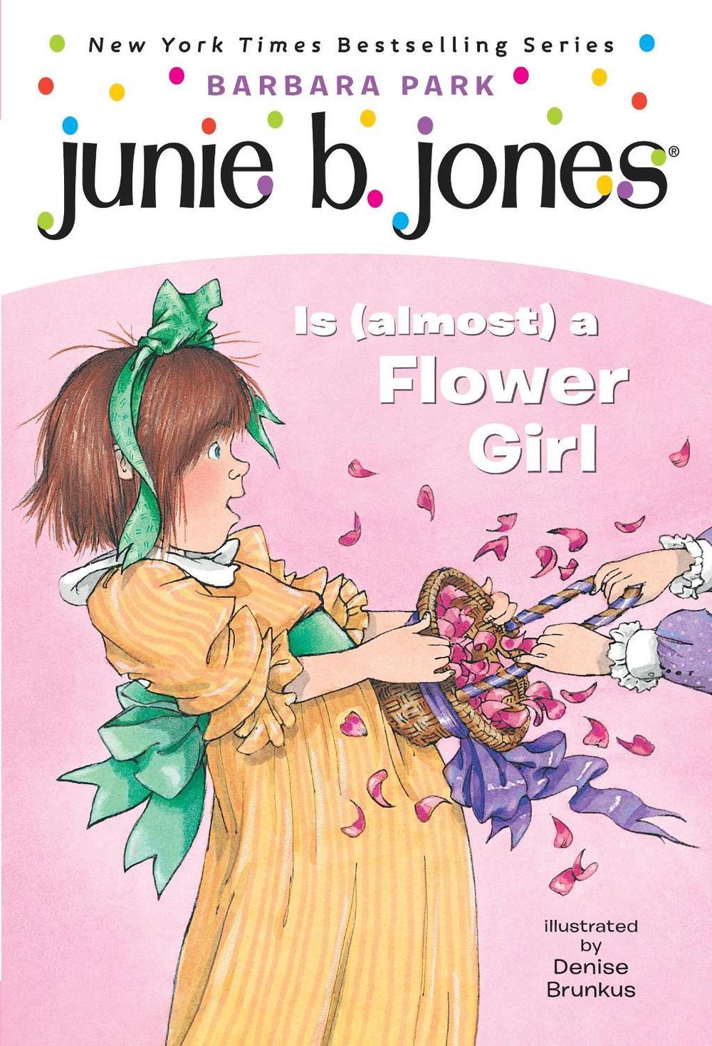 Junie B. Jones #13: Junie B. Jones Is (almost) a Flower Girl by Barbara Park - ISBN: 9780375800382