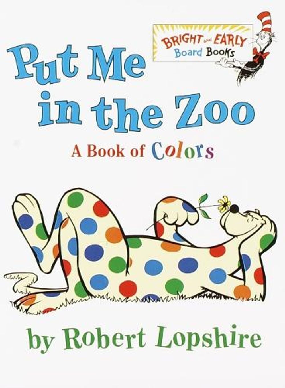 Put Me In the Zoo by Robert Lopshire - ISBN: 9780375812156