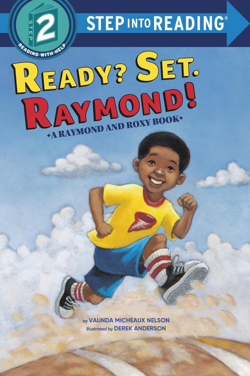 Ready? Set. Raymond!(Raymond and Roxy) by Vaunda Micheaux Nelson - ISBN: 9780375813634