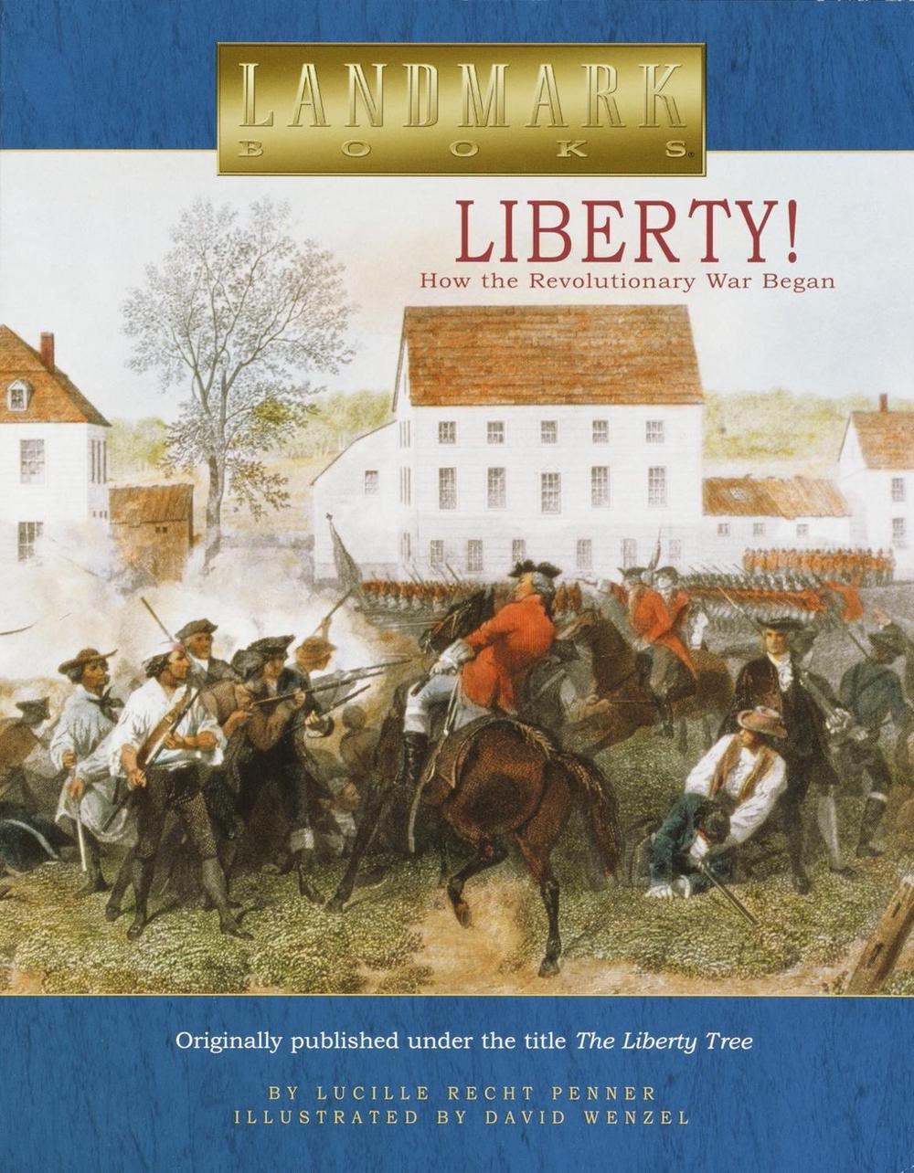 Liberty! by Lucille Recht Penner - ISBN: 9780375822001