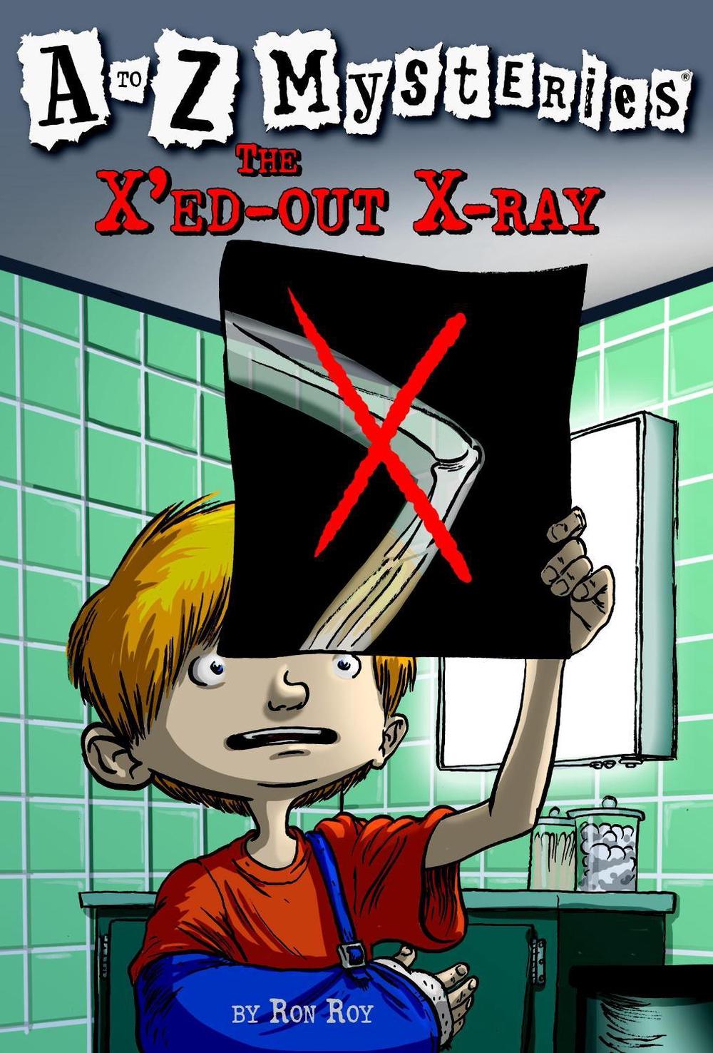 A to Z Mysteries: The X'ed-Out X-Ray by Ron Roy - ISBN: 9780375824814