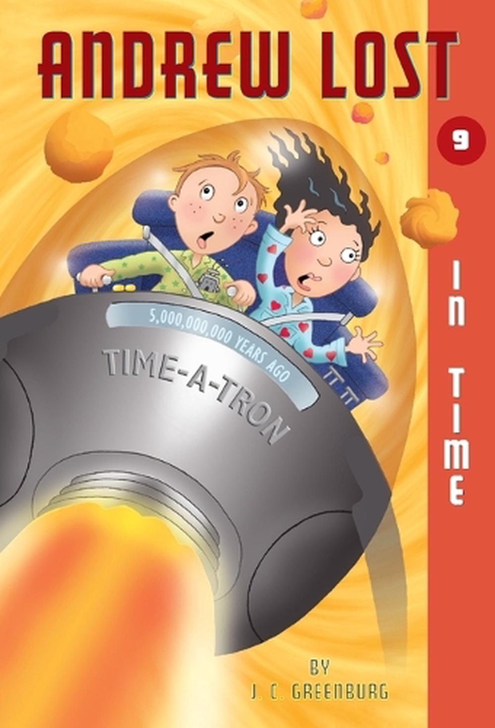 Andrew Lost #9: In Time by J.C. Greenburg - ISBN: 9780375829499
