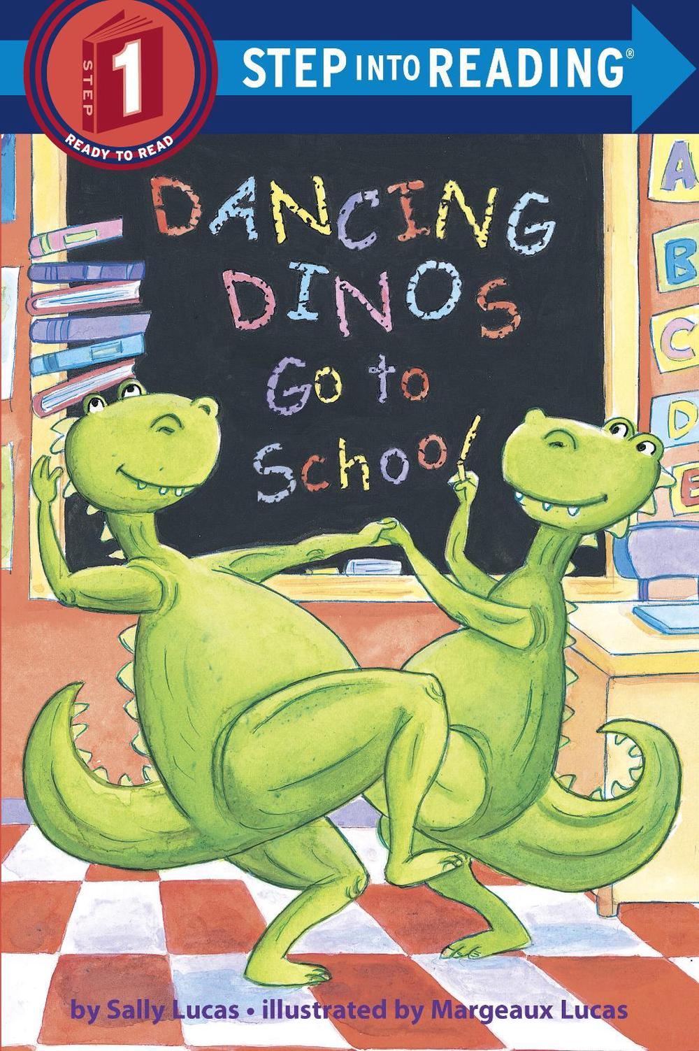 Dancing Dinos Go to School by Sally Lucas - ISBN: 9780375832413