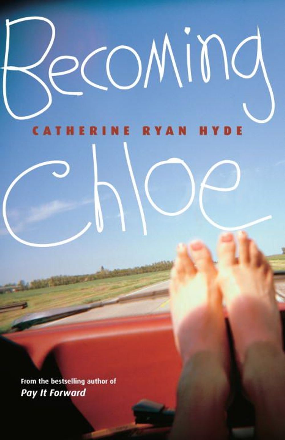 Becoming Chloe by Catherine Ryan Hyde - ISBN: 9780375832604