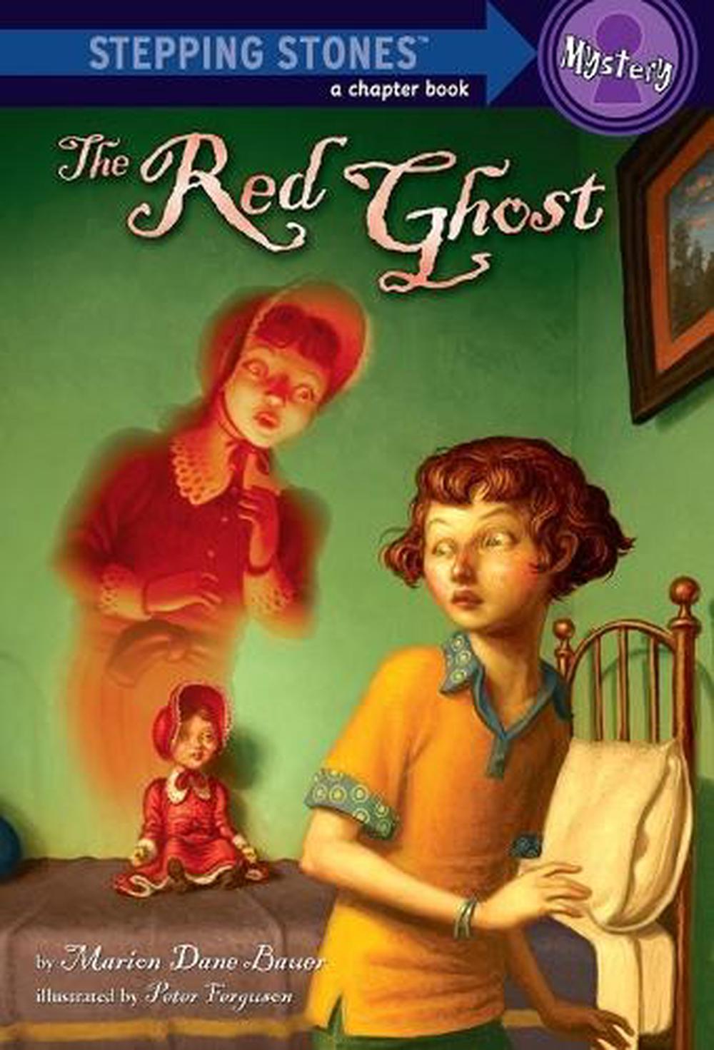 The Red Ghost by Marion Dane Bauer - ISBN: 9780375840821