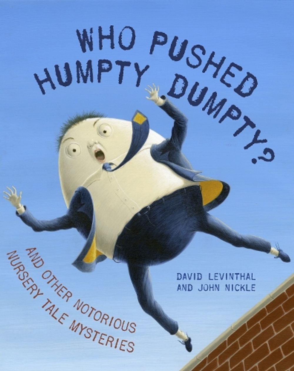 Who Pushed Humpty Dumpty? by David Levinthal - ISBN: 9780375841958