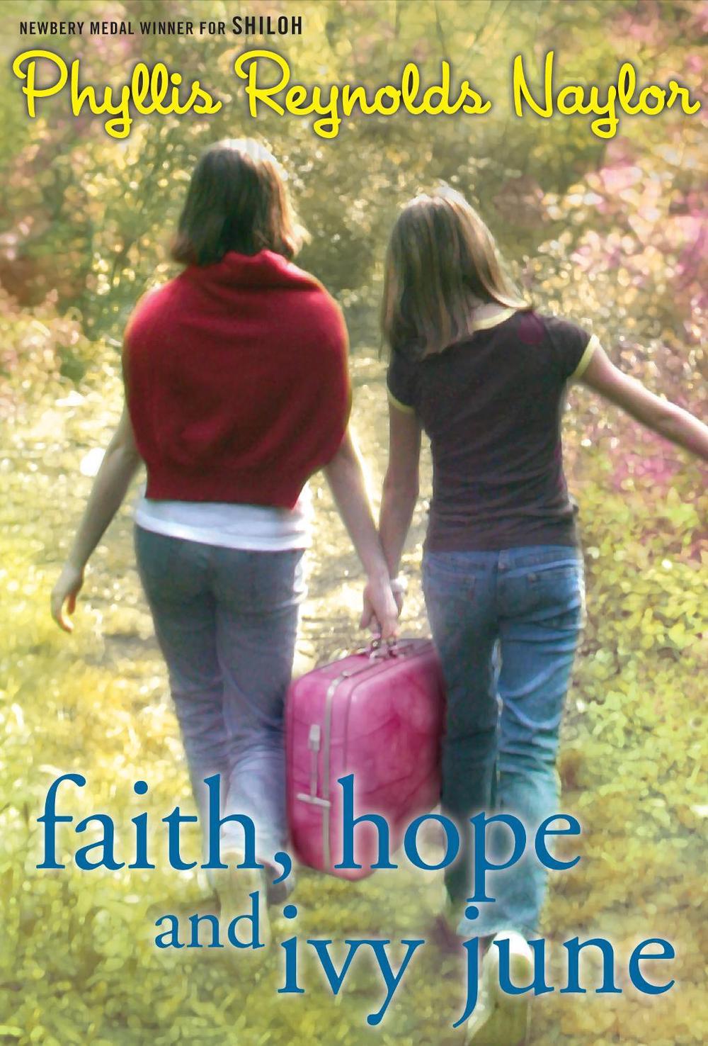 Faith, Hope, and Ivy June, 9780375844911