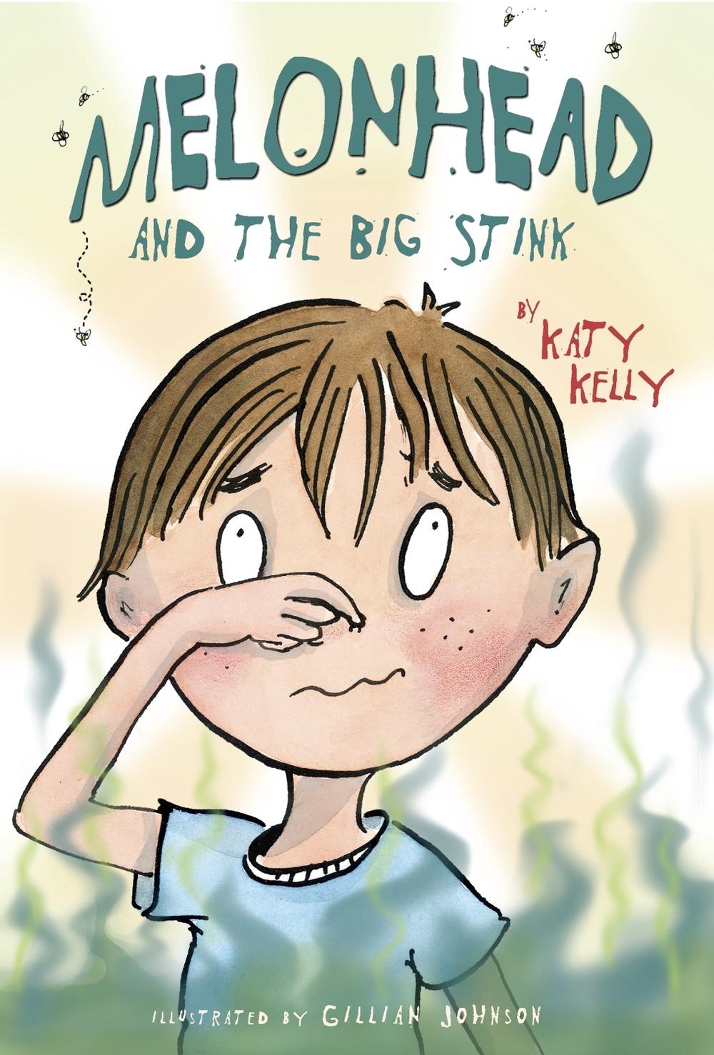 Melonhead and the Big Stink by Katy Kelly - ISBN: 9780375845277