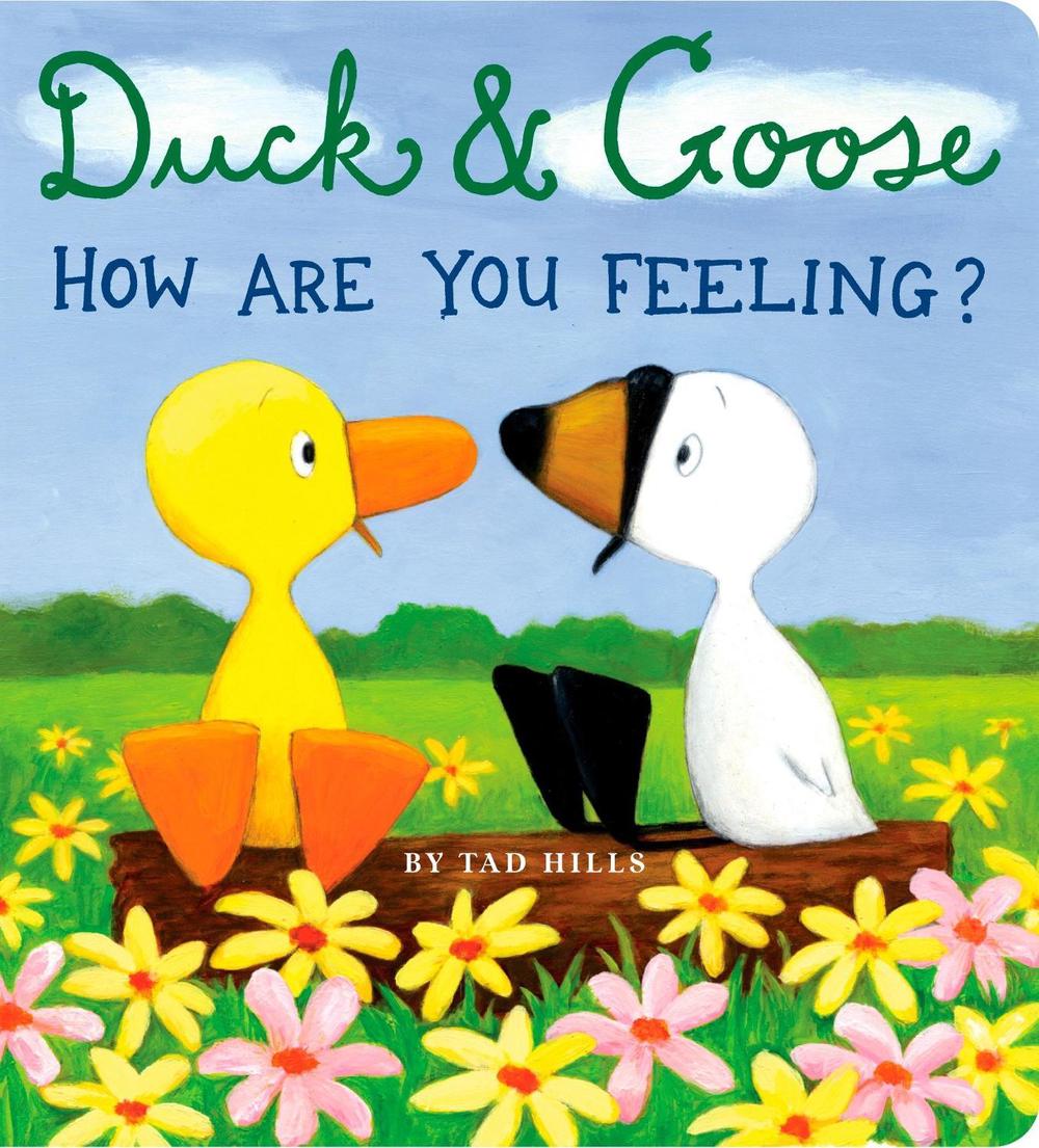 Duck & Goose, How Are You Feeling? by Tad Hills - ISBN: 9780375846298