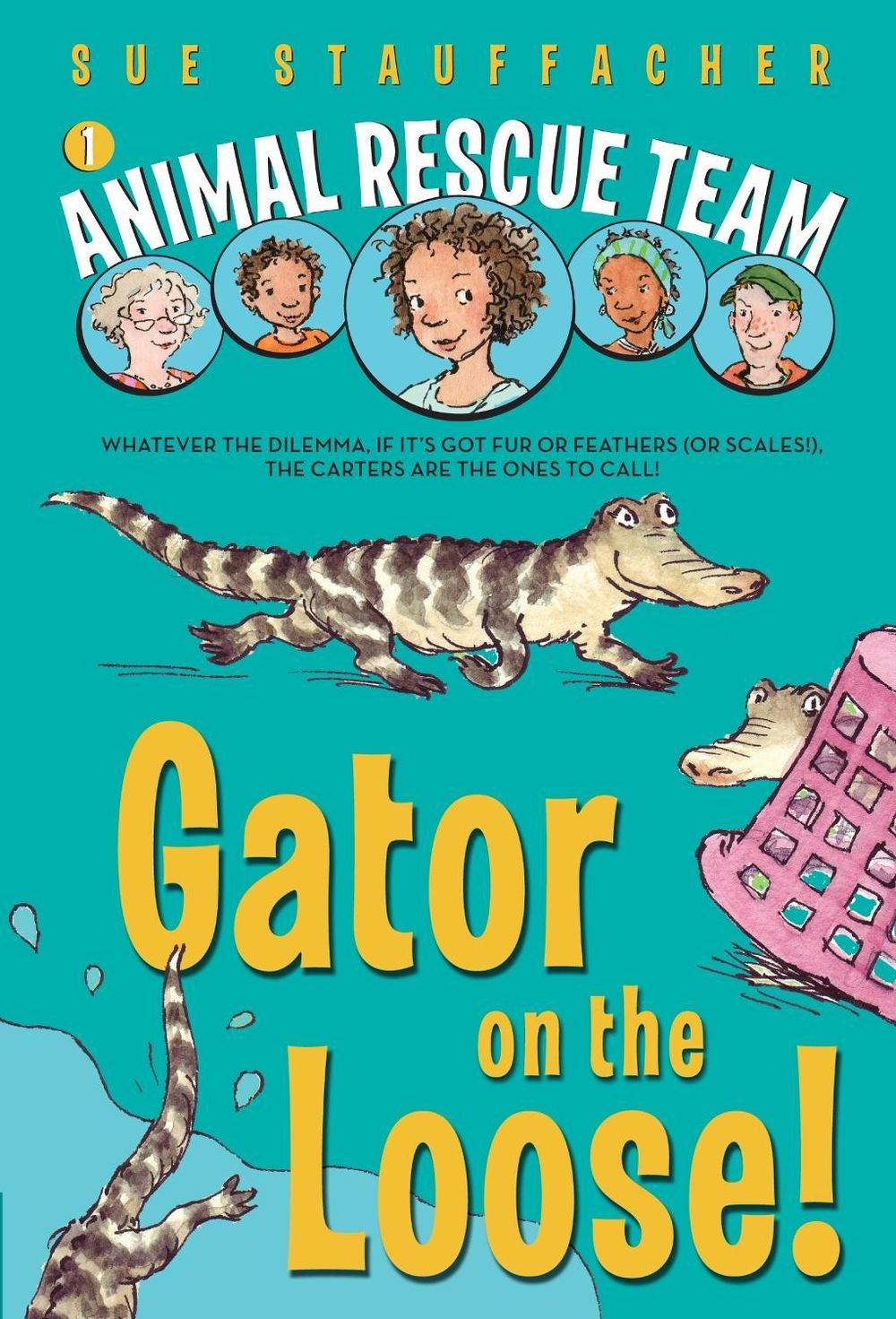 Animal Rescue Team: Gator on the Loose! by Sue Stauffacher - ISBN: 9780375851315