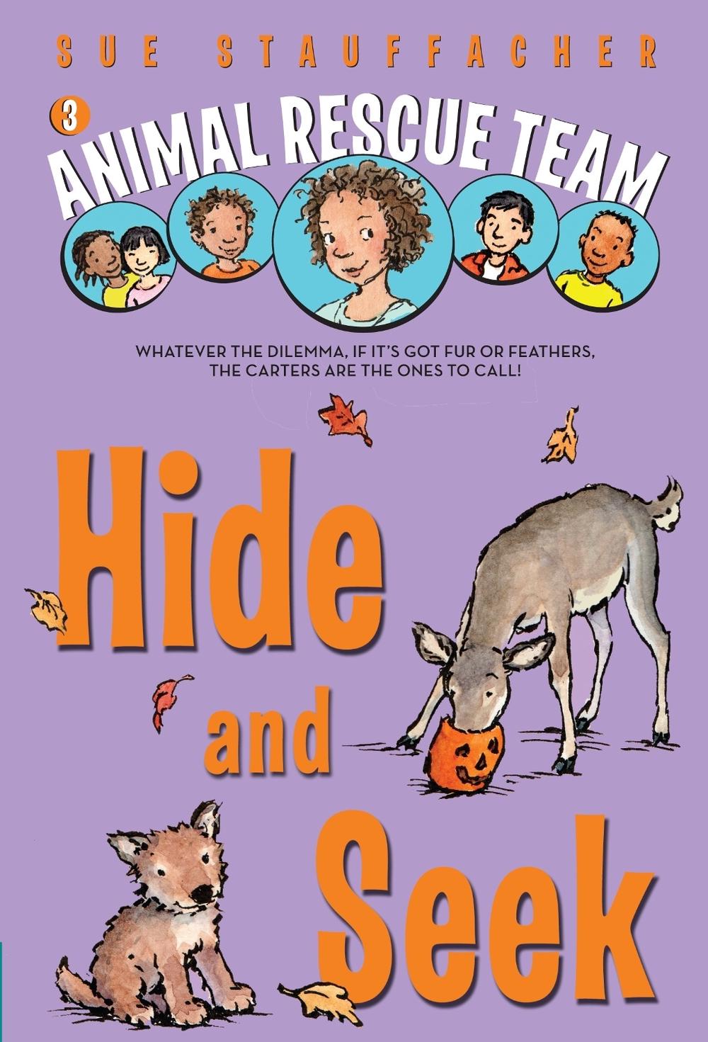 Animal Rescue Team: Hide and Seek by Sue Stauffacher - ISBN: 9780375851339