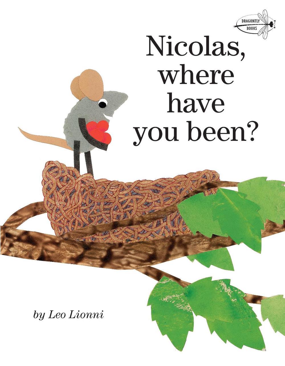 Nicolas, Where Have You Been? by Leo Lionni - ISBN: 9780375855498