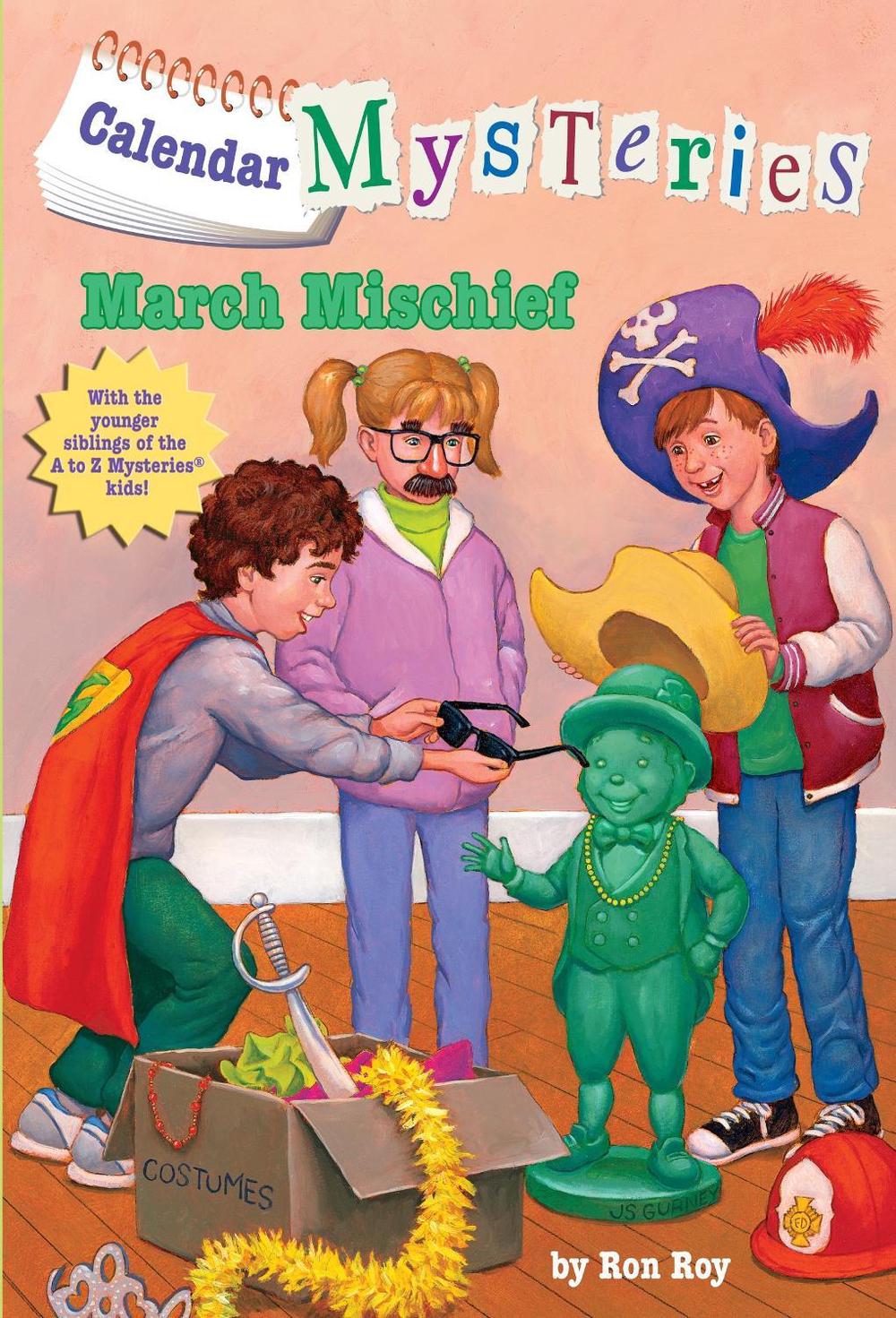 Calendar Mysteries #3: March Mischief by Ron Roy - ISBN: 9780375856631