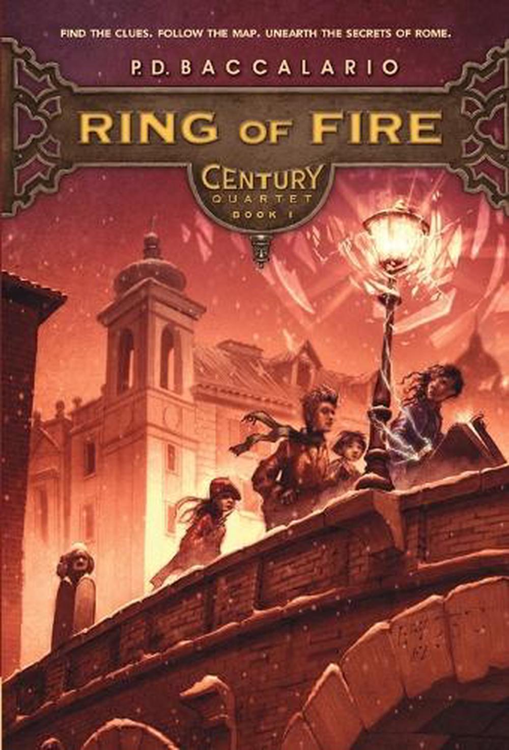 Century #1: Ring of Fire by P.D. Baccalario - ISBN: 9780375857959