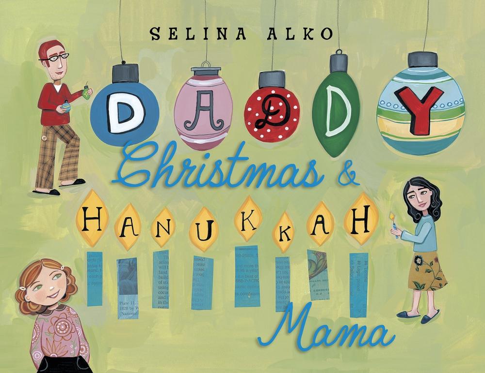 Daddy Christmas and Hanukkah Mama by Selina Alko - ISBN: 9780375860935