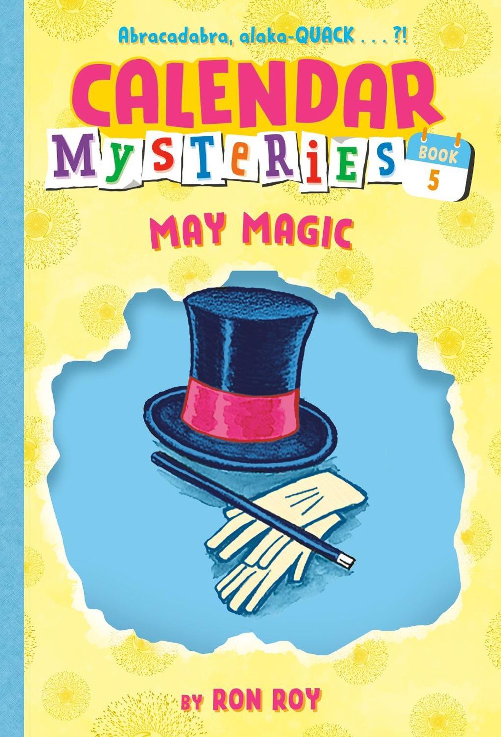 Calendar Mysteries #5: May Magic by Ron Roy - ISBN: 9780375861116