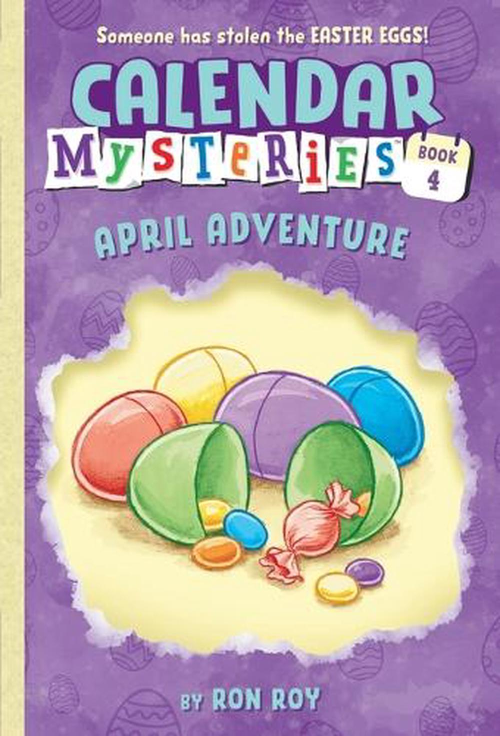 Calendar Mysteries #4: April Adventure by Ron Roy - ISBN: 9780375861161