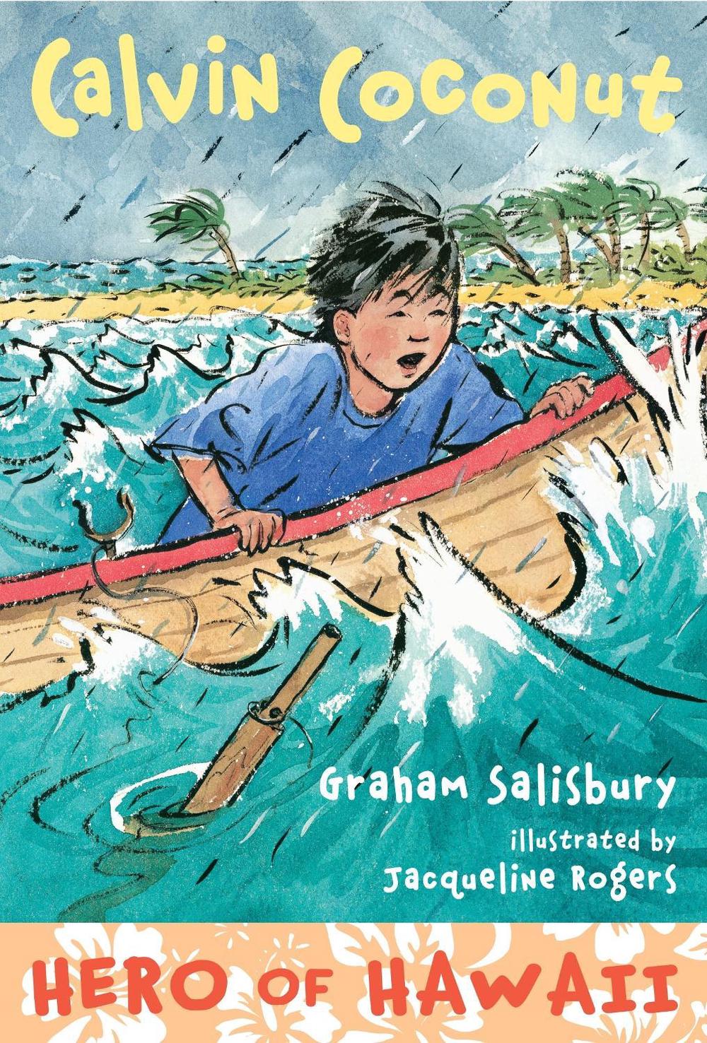 Calvin Coconut: Hero of Hawaii by Graham Salisbury - ISBN: 9780375865053
