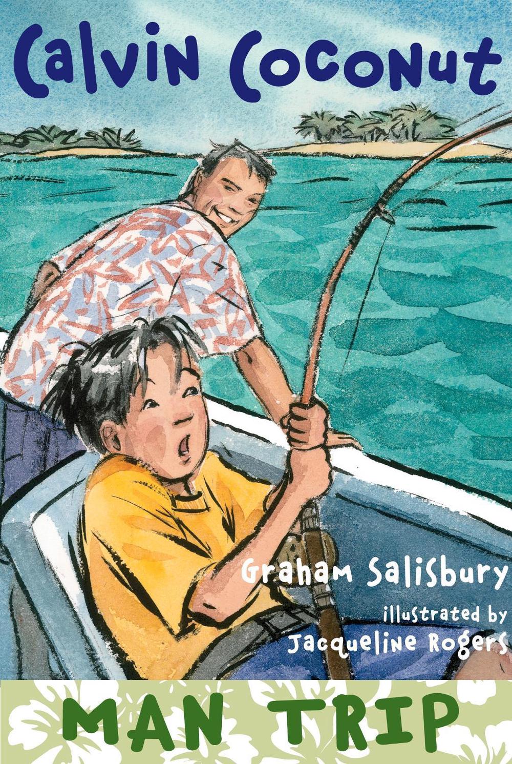 Calvin Coconut: Man Trip by Graham Salisbury - ISBN: 9780375865077