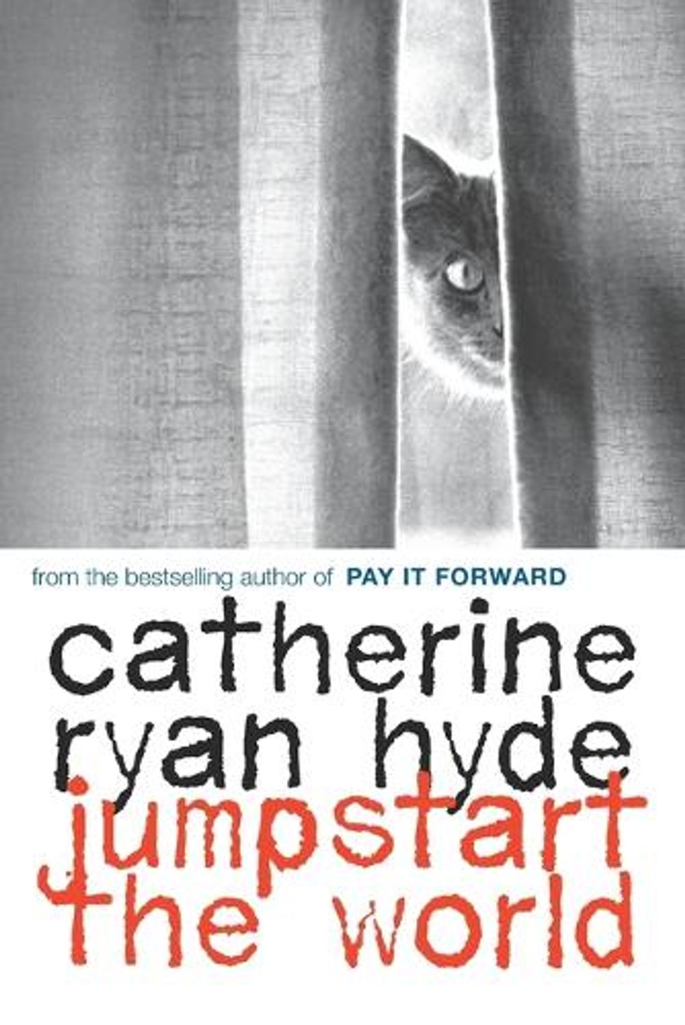 Jumpstart the World by Catherine Ryan Hyde - ISBN: 9780375866265