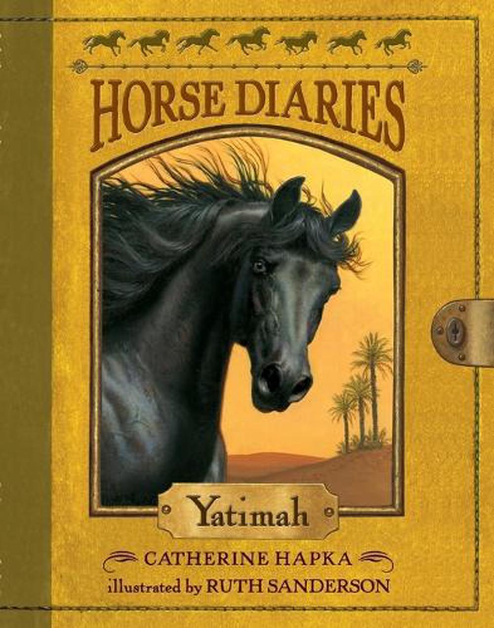 Horse Diaries #6: Yatimah by Catherine Hapka - ISBN: 9780375867194