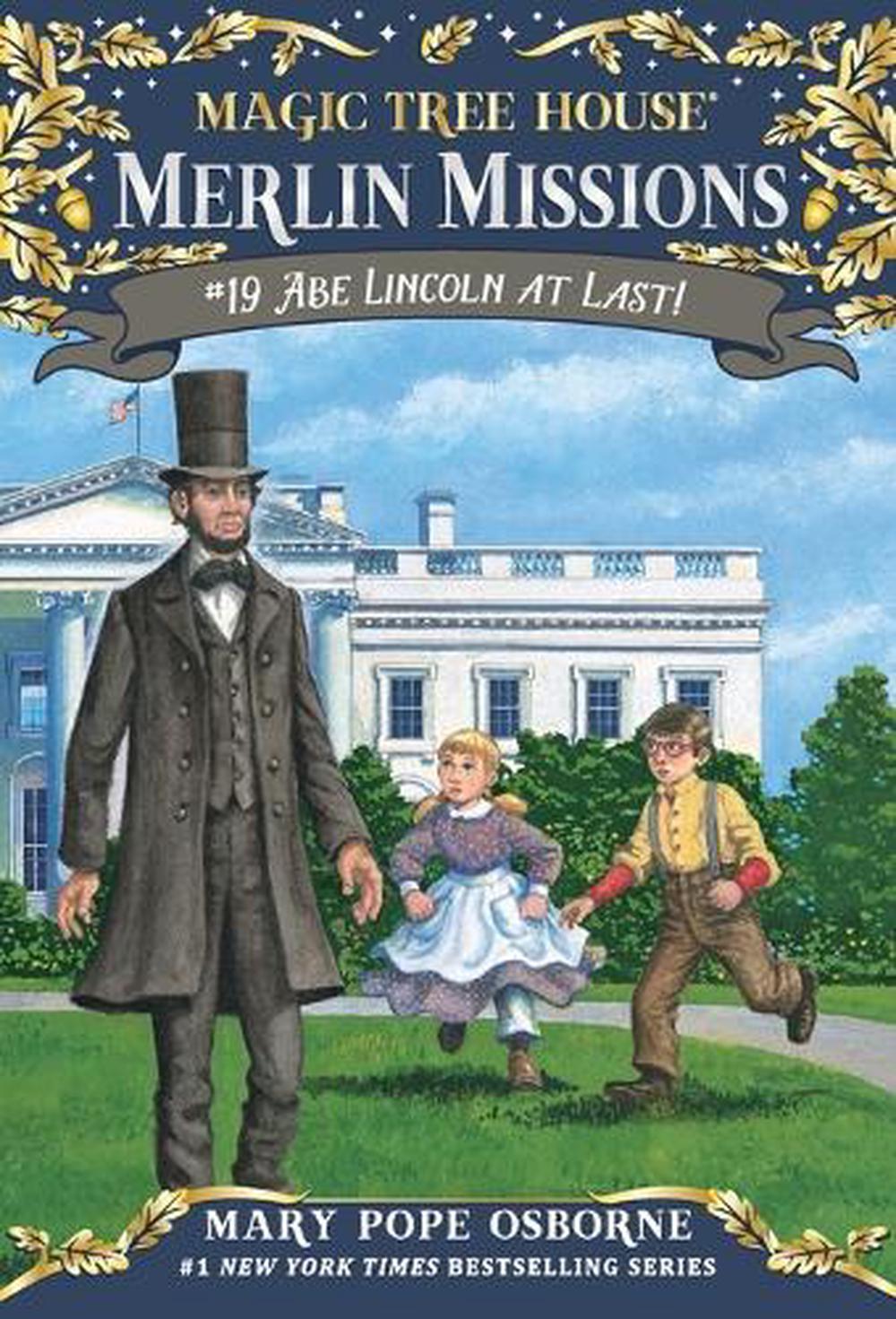 Abe Lincoln at Last! by Mary Pope Osborne - ISBN: 9780375867972