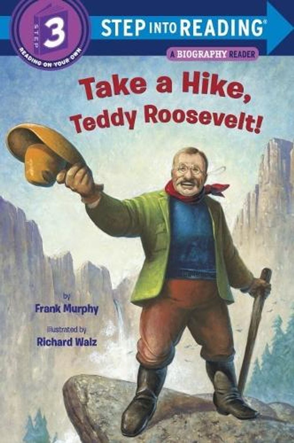 Take a Hike, Teddy Roosevelt! by Frank Murphy - ISBN: 9780375869372