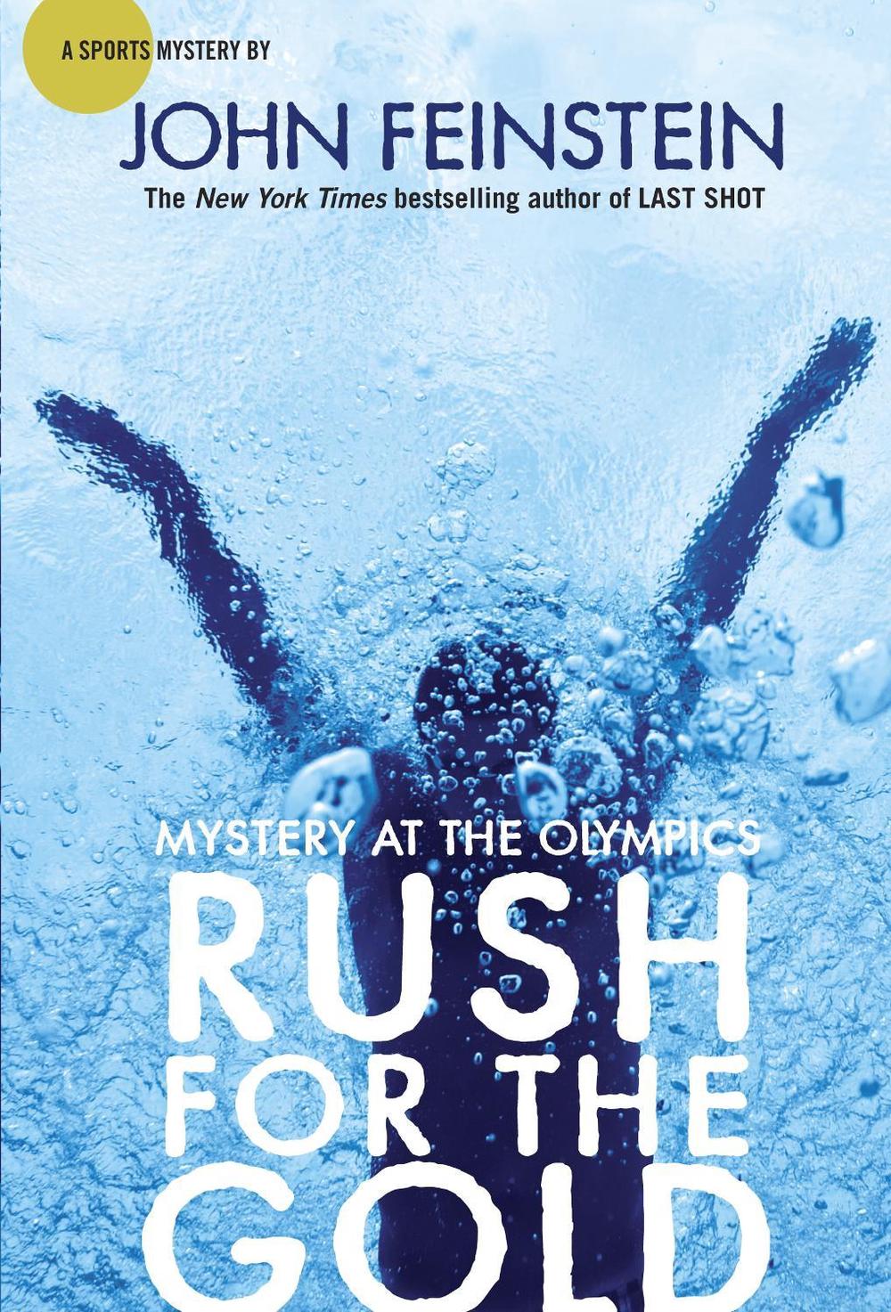 Rush for the Gold: Mystery at the Olympics (The Sports Beat, 6) by John Feinstein - ISBN: 9780375871689