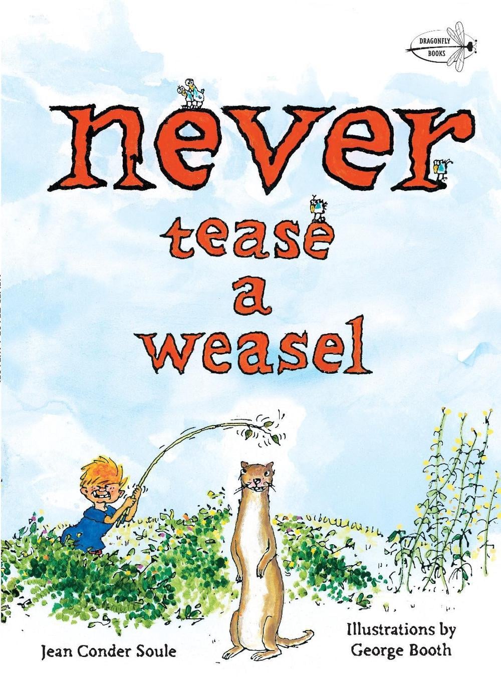 Never Tease a Weasel by Jean Conder Soule - ISBN: 9780375872853