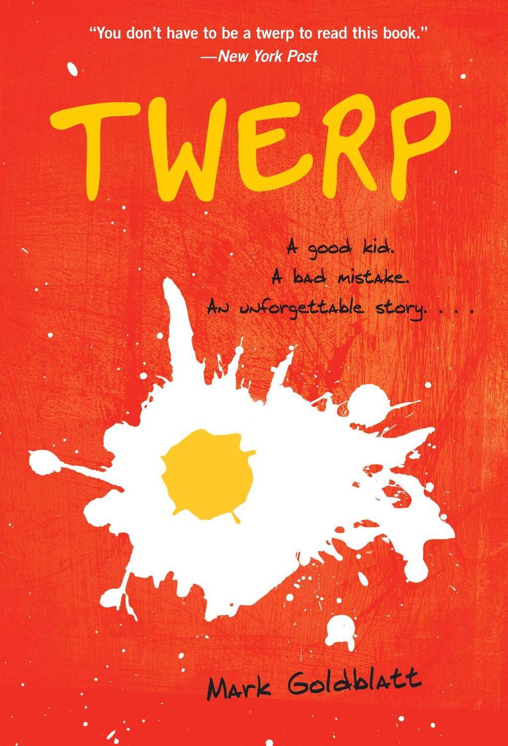 Twerp by Mark Goldblatt - ISBN: 9780375971457