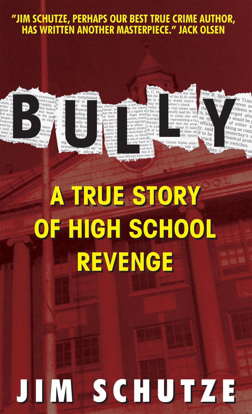 Bully : A true story of high school revenge, 9780380723331