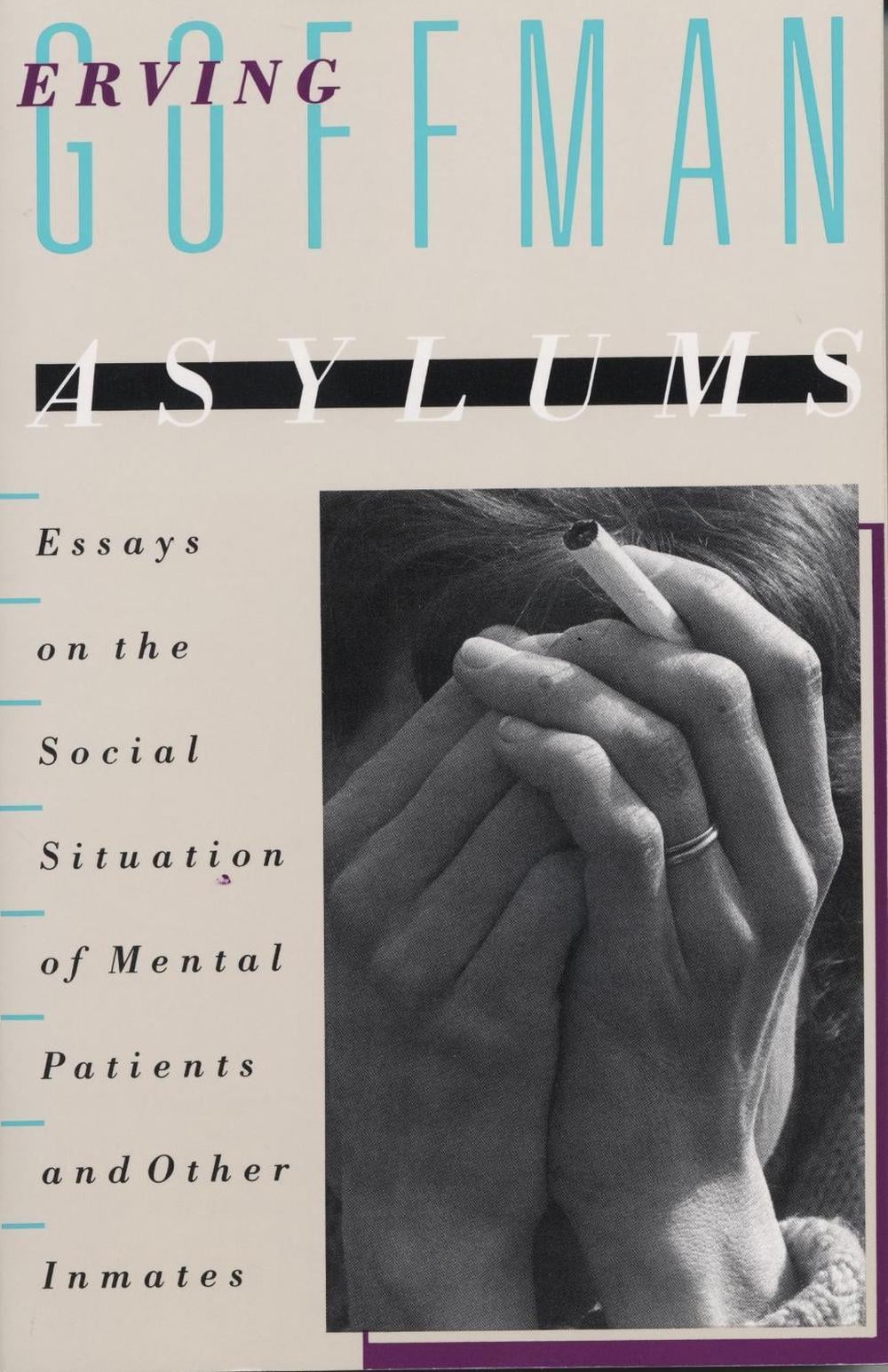 Asylums by Erving Goffman - ISBN: 9780385000161