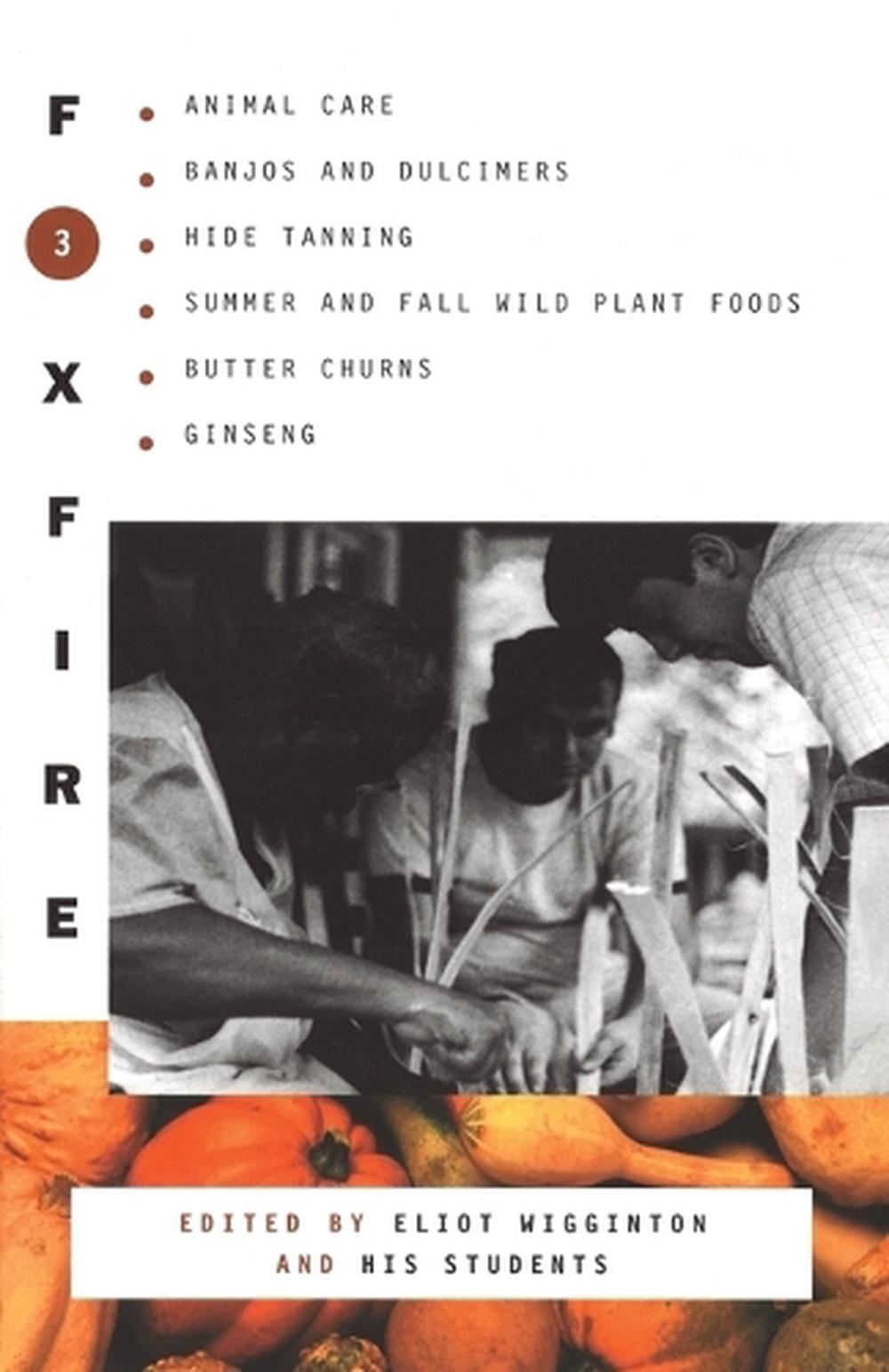 Foxfire 3 by Foxfire Fund, Inc. - ISBN: 9780385022729